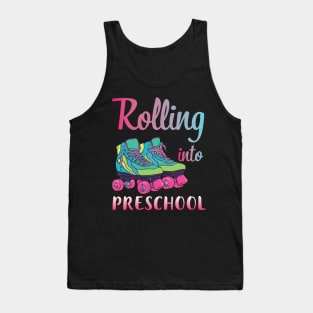 Rollerblading Students Rolling Into Preschool First Day Of School Tank Top